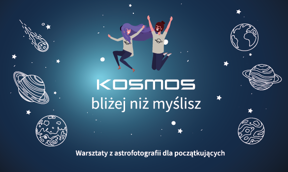 Kosmos blizej niż myślisz