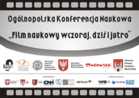 Film naukowy wczoraj, dziś i jutro - relacja z konferencji