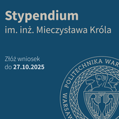 Stypendium im. inż. Mieczysława Króla 25/26