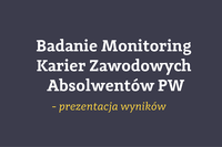 Wyniki badania Monitoring Karier Zawodowych Absolwentów